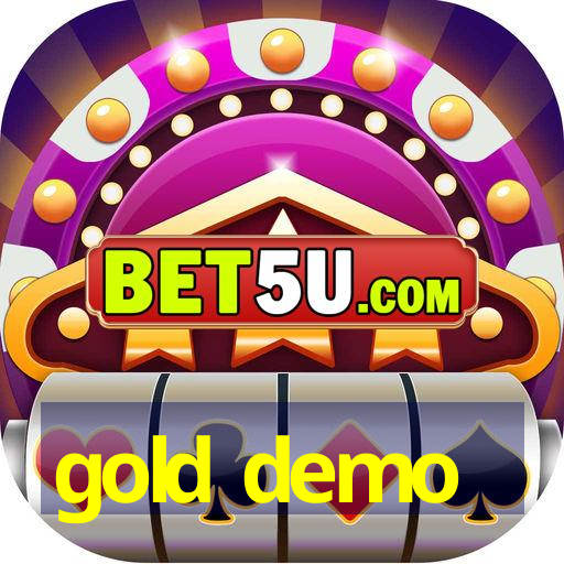 gold demo