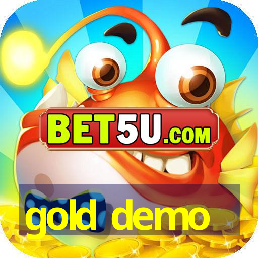 gold demo