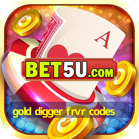 gold digger frvr codes