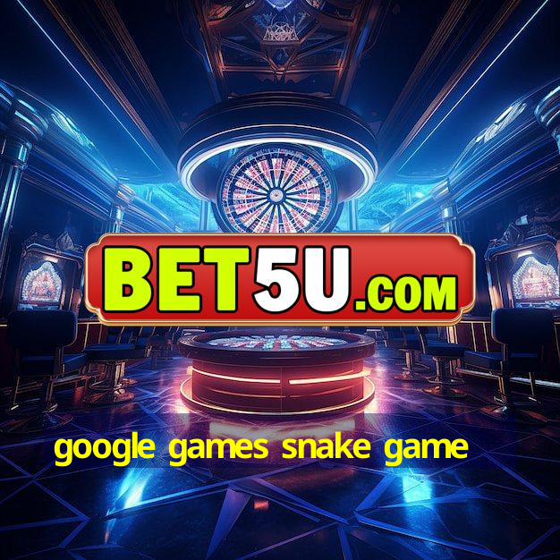 google games snake game