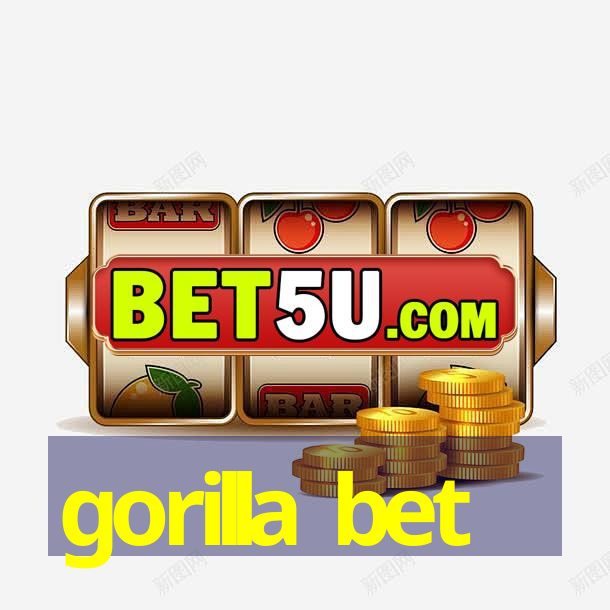 gorilla bet