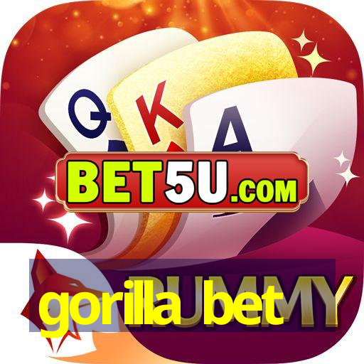 gorilla bet