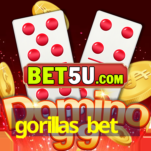 gorillas bet