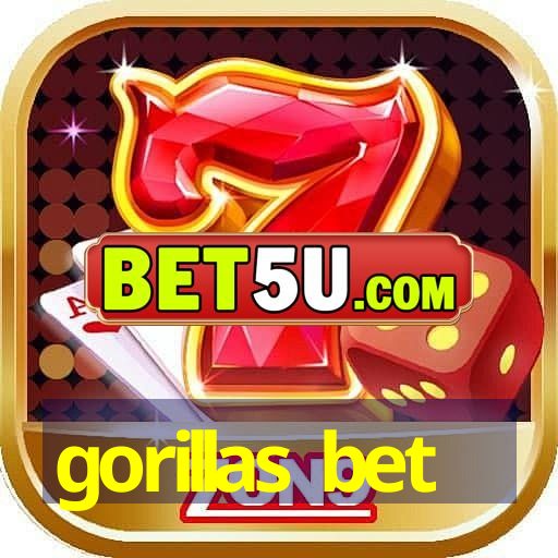 gorillas bet