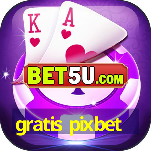 gratis pixbet