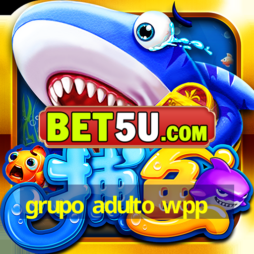 grupo adulto wpp