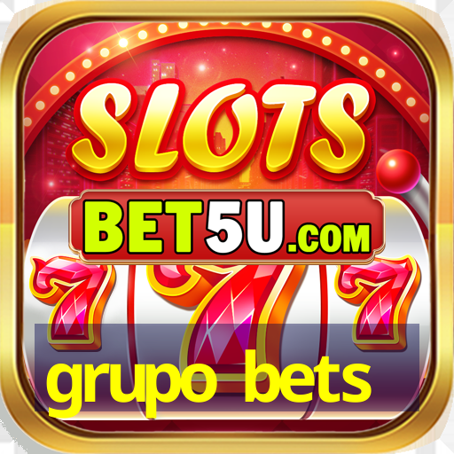 grupo bets