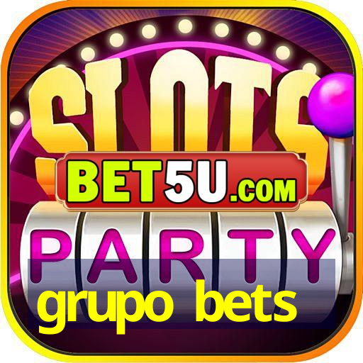 grupo bets