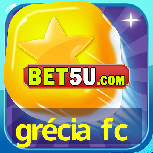 grécia fc