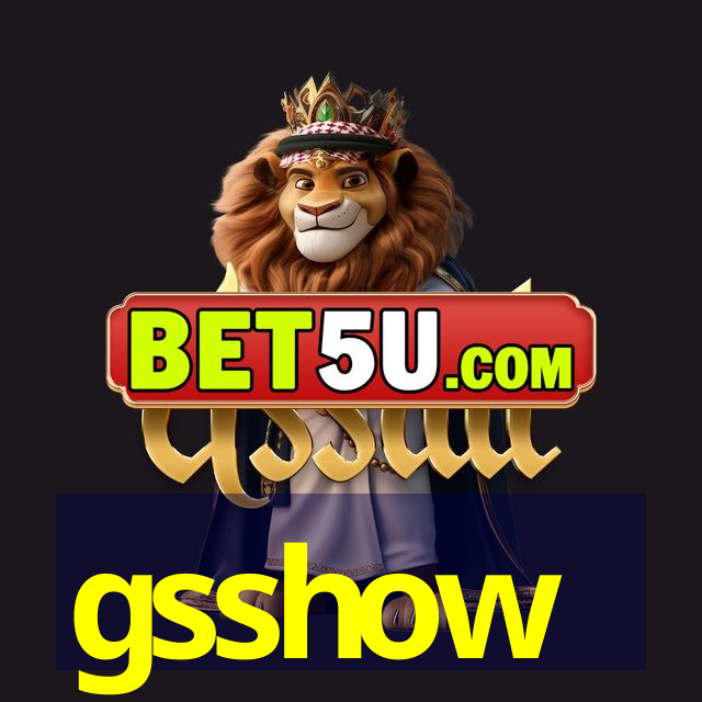 gsshow