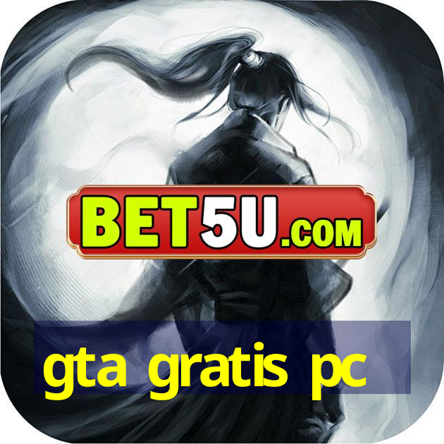 gta gratis pc