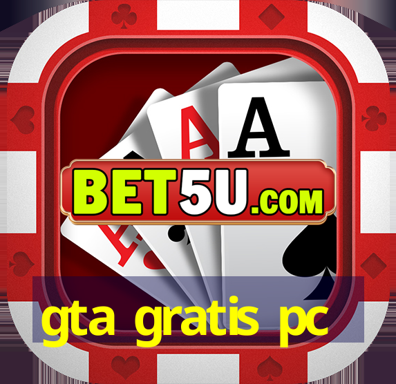 gta gratis pc