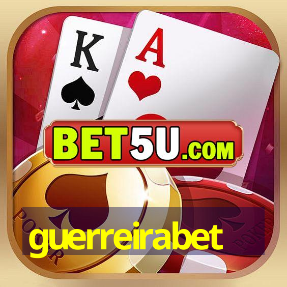 guerreirabet