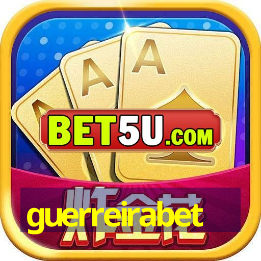 guerreirabet