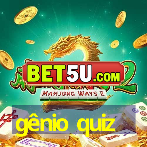 gênio quiz