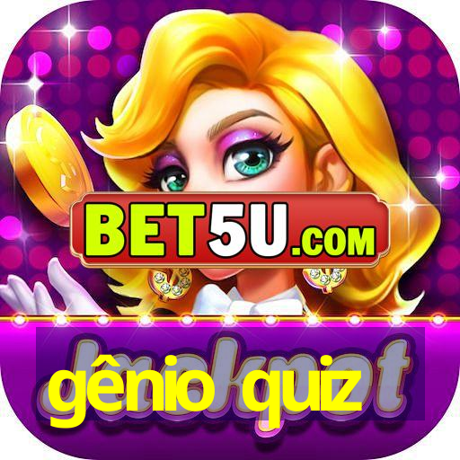 gênio quiz