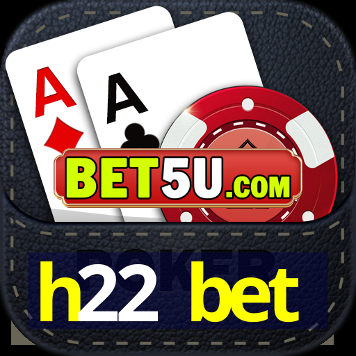 h22 bet