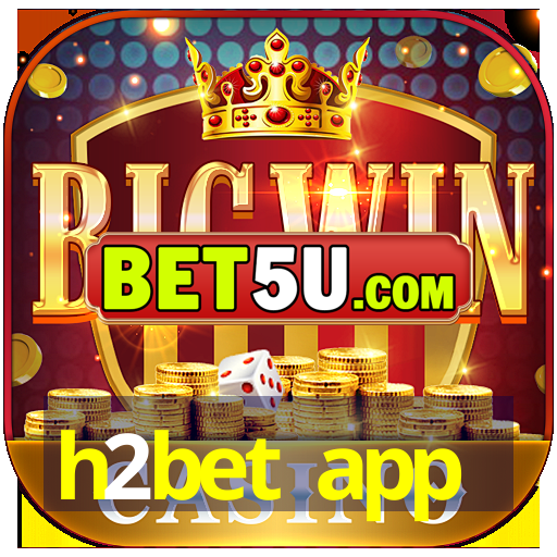 h2bet app