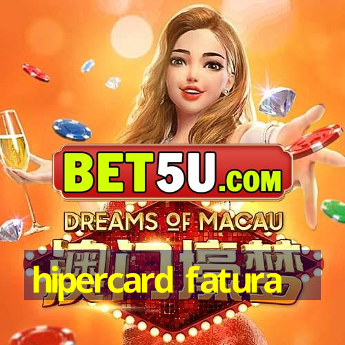 hipercard fatura