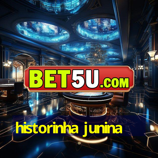 historinha junina