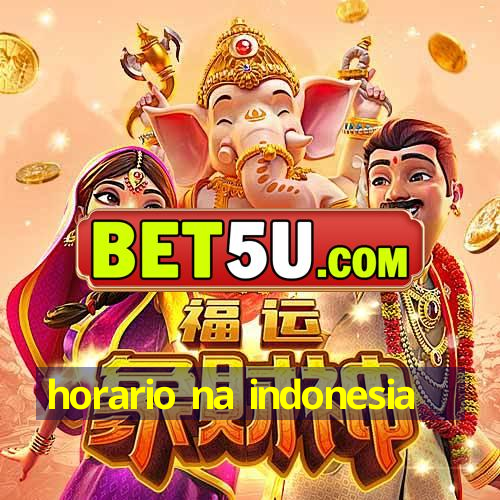 horario na indonesia