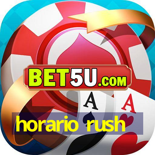 horario rush