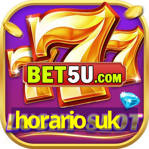 horario uk