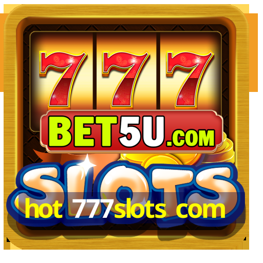 hot 777slots com