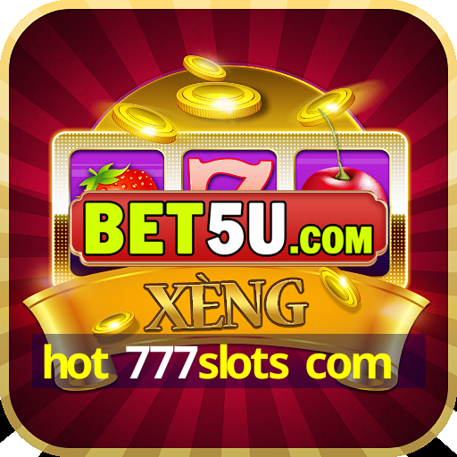 hot 777slots com