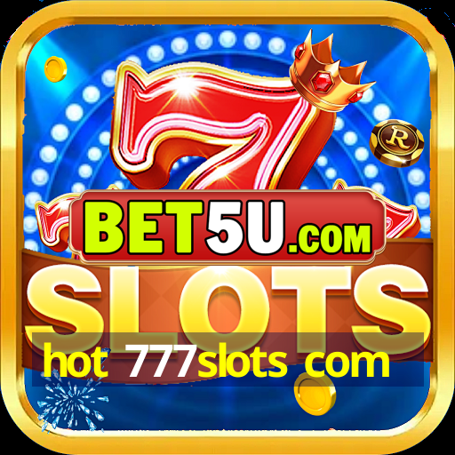 hot 777slots com