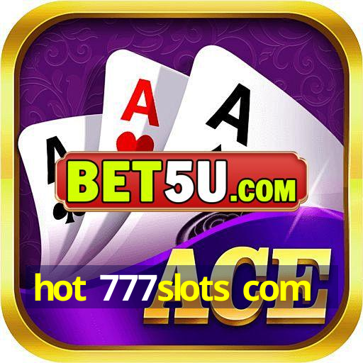 hot 777slots com