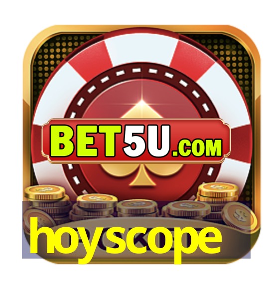 hoyscope