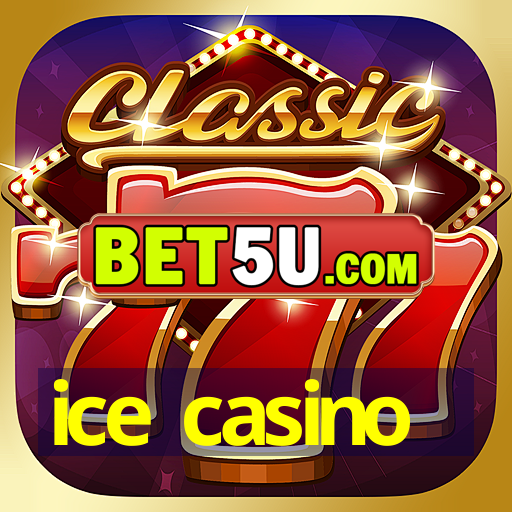 ice casino