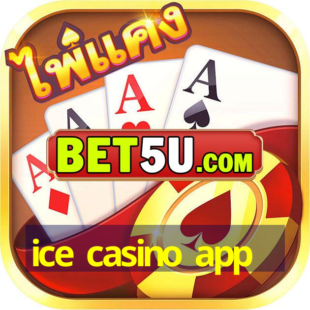 ice casino app