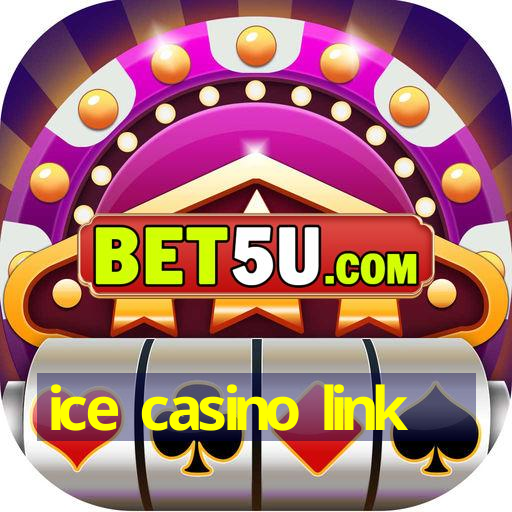 ice casino link