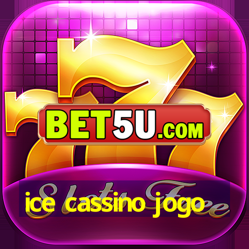 ice cassino jogo