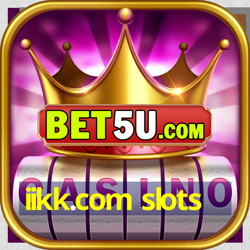 iikk.com slots