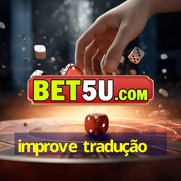 improve tradução