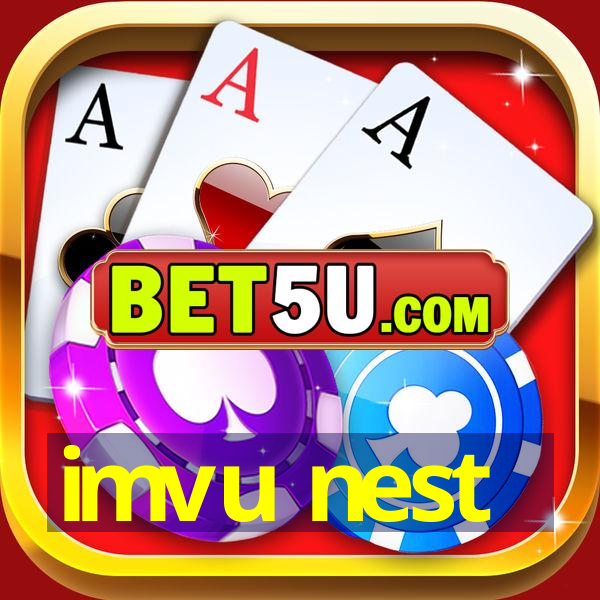 imvu nest