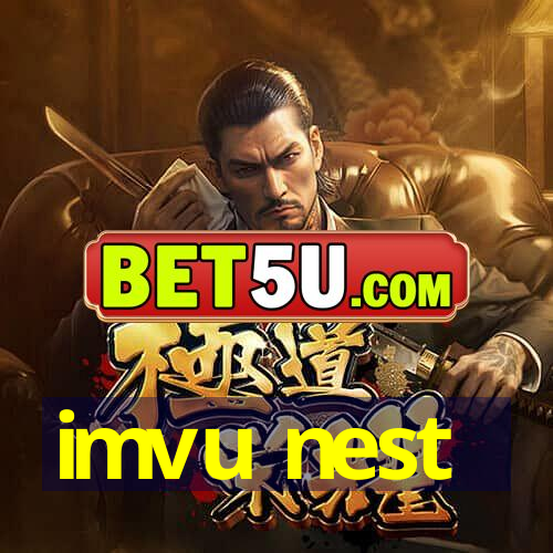 imvu nest