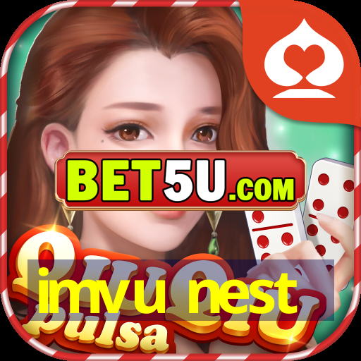 imvu nest