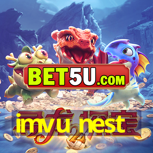 imvu nest