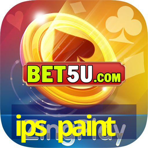 ips paint