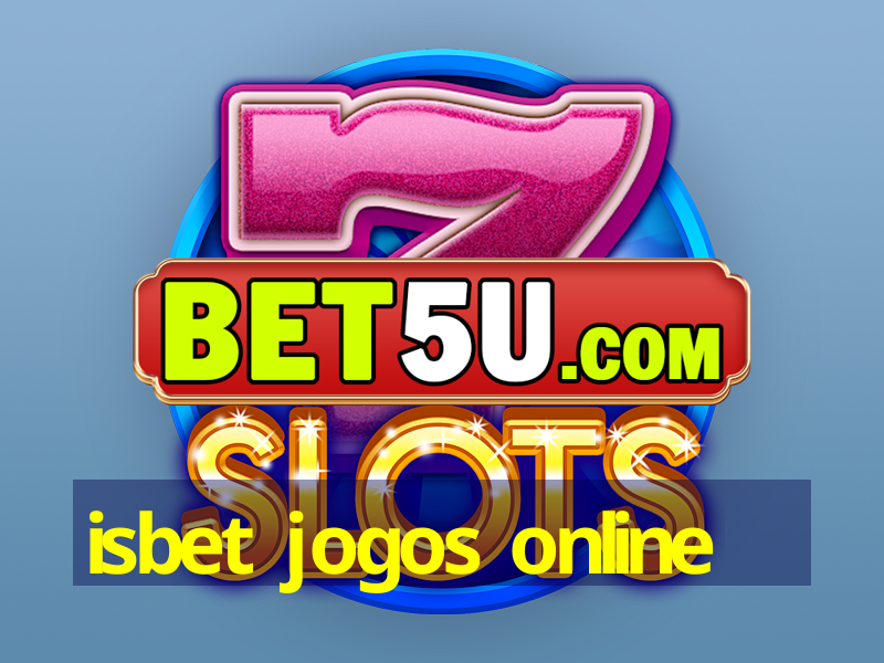 isbet jogos online