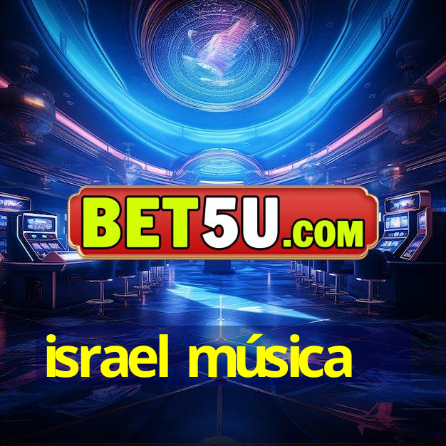 israel música