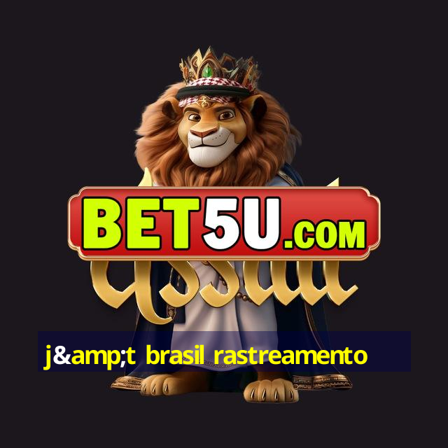 j&t brasil rastreamento