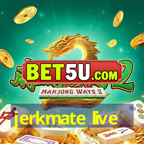 jerkmate live