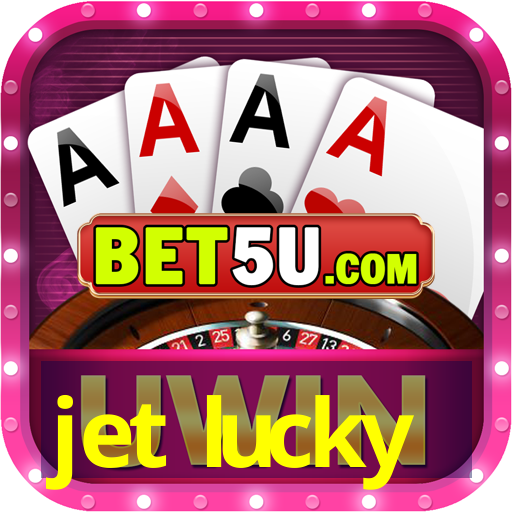 jet lucky