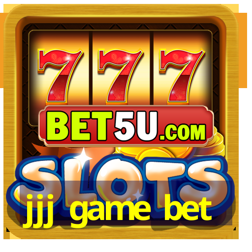 jjj game bet