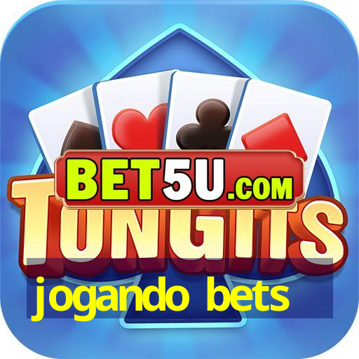 jogando bets